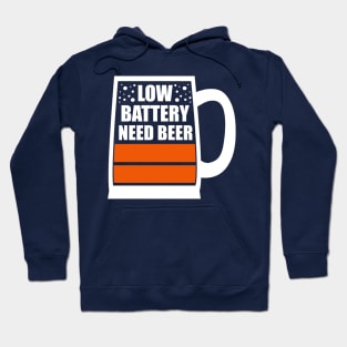 Low Battery Need Beer Hoodie